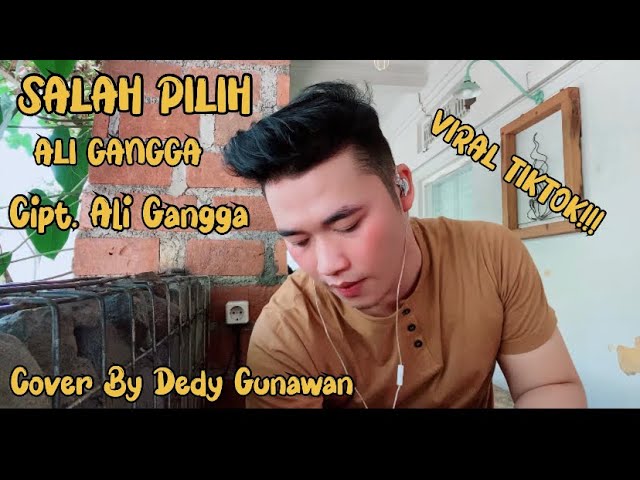 SALAH PILIH (ALI GANGGA) COVER DEDY GUNAWAN #salahpilih #tarlingviral #aligangga  #dedygunawan class=