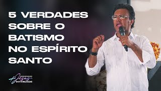 Pr. Josué Brandão - 5 Verdades Sobre o Batismo no Espírito Santo