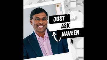 Just Ask an Entrepreneur Series - Naveen Jain 4