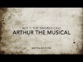 Arthur the Musical || Act 1 The Swords Call