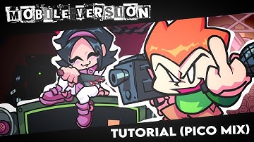 Tutorial (Pico Mix) MOBILE VERSION - FNF Snax