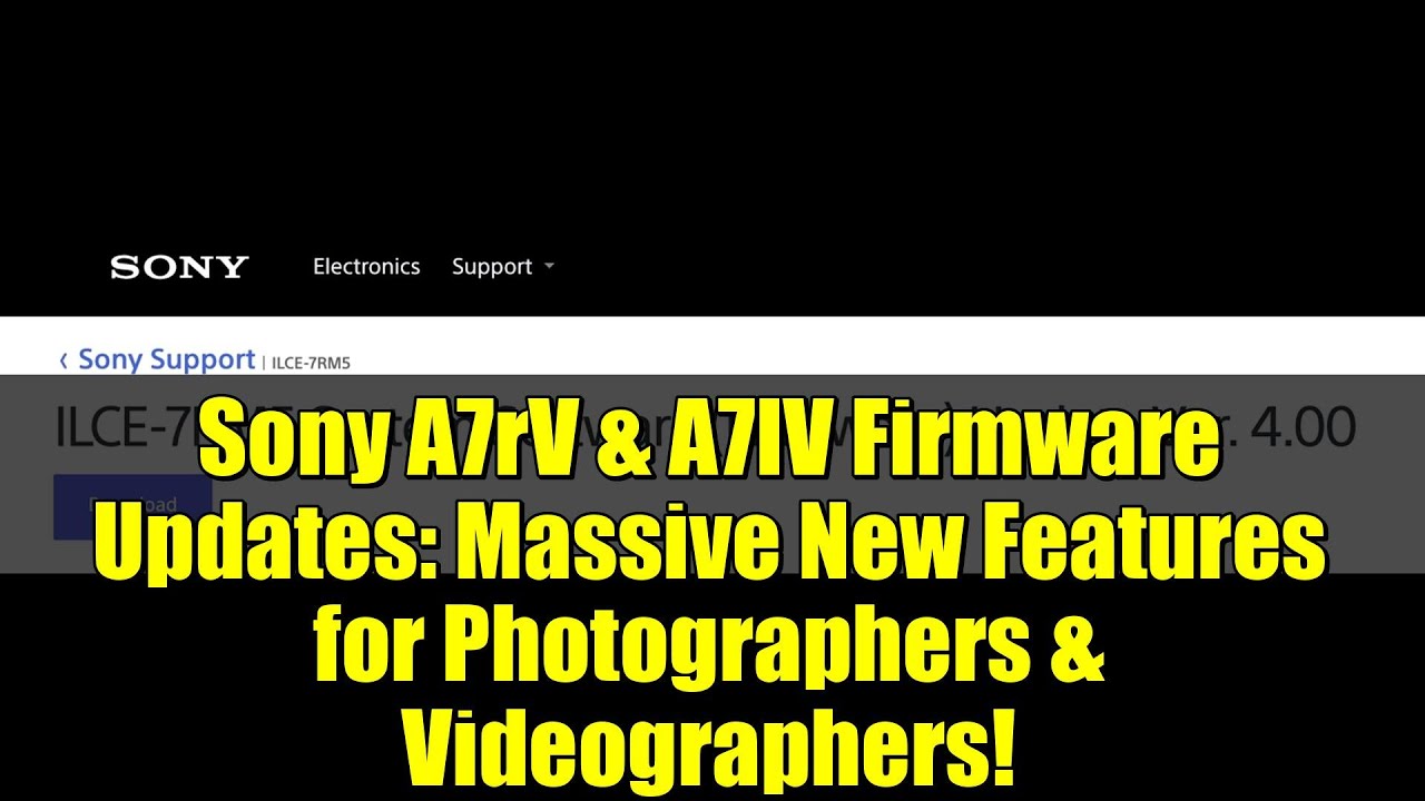 Обновления прошивки для Sony A7rV и A7IV: множество новых функций для фотографов и видеооператоров!