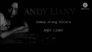 Andy liany-Semua orang bicara(Lyric)