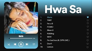 Maria, TWIT, I'm a B, Don't... | Hwa Sa playlist