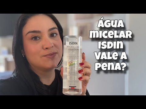 Água Micelar ISDIN – Vale a Pena? Resenha Completa e Sincera