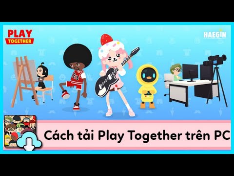 Cách tải game Play Together trên máy tính bằng phần mềm giả lập LDPlayer mới nhất 2023