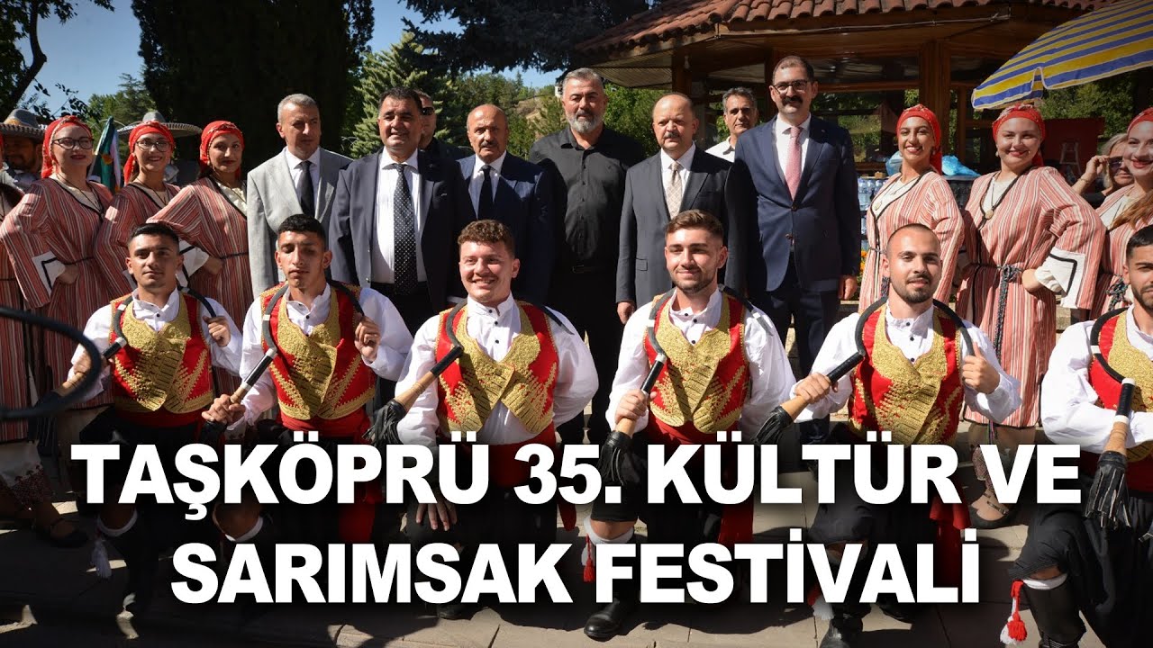 Taşköprü 35. Kültür ve Sarımsak Festivali