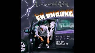 Eh Phaung Myanmar New Song 2023