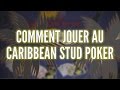 Les règles du jeu du Caribbean Stud Poker