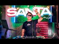 Santa mix  dj renato b  gitana luna santa brickell gata only la ranger feid reparto