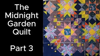 The Midnight Garden Quilt 3 with Diane. @dianedavis5958