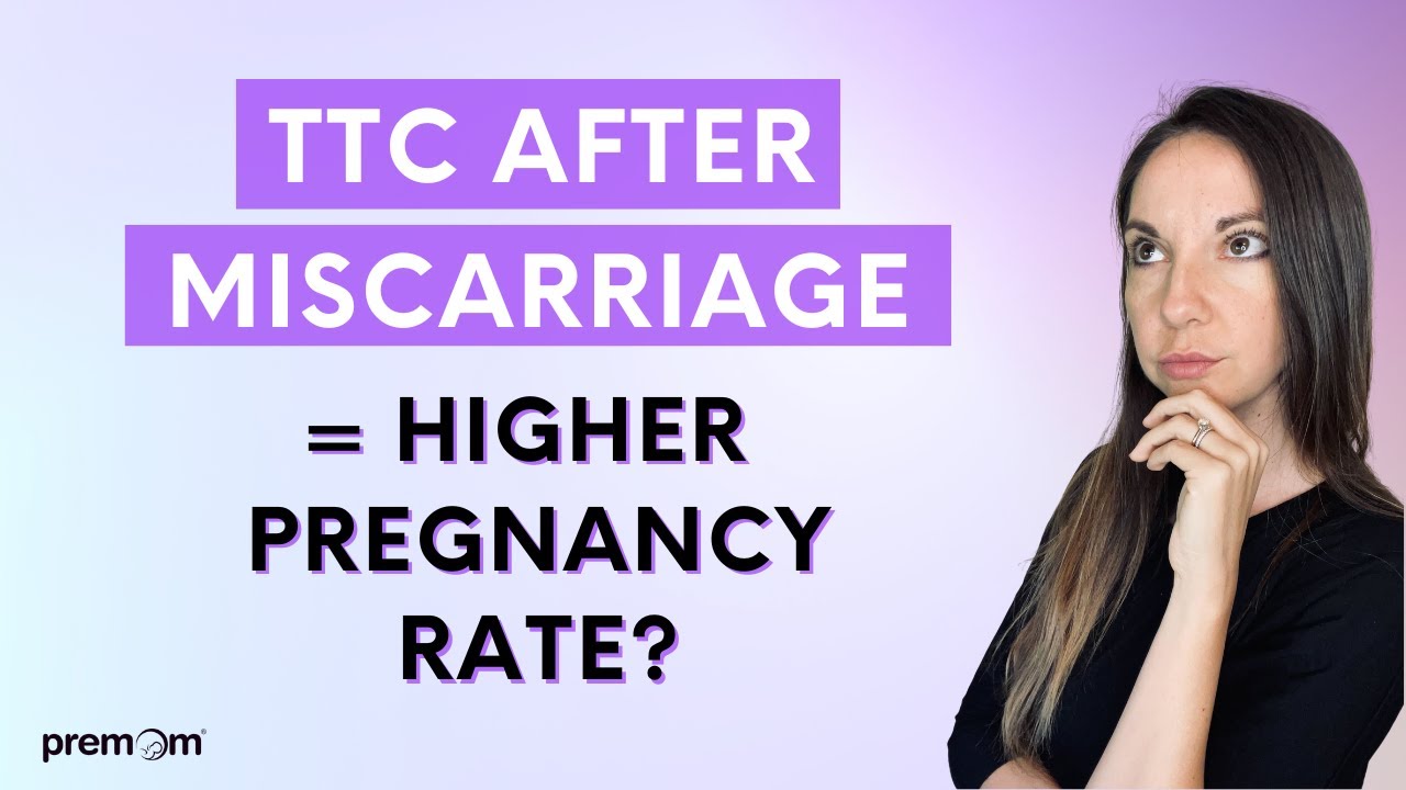 Getting Pregnant After Miscarriage Is It Really Easier Youtube
