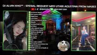 DJ ALVIN KHO™ - SPESIAL REQUEST MISS UTARI AGUSTINA FROM MABES