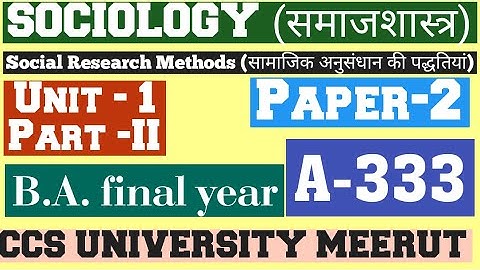 Sociology || paper-2||unit -1, part -II || ba final || CCS university meerut