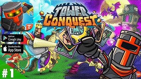 Tower Conquest: Gameplay Walkthrough Part 1 (IOS,Android)
