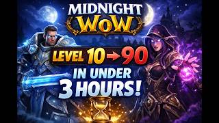 Level From 10-90 In Under 3 Hours - Midnight WoW (Extended Version)