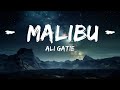 Ali Gatie - Malibu (Lyrics)  |  30 Mins. Top Vibe music