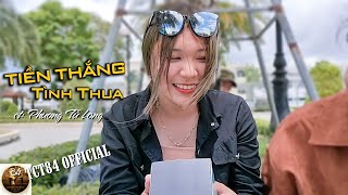 TIỀN THẮNG TÌNH THUA - PHƯƠNG TỬ LONG | TCT 84 OFFICIAL MV