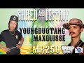 Youngdu  maxguisse  shred and destroy 2023