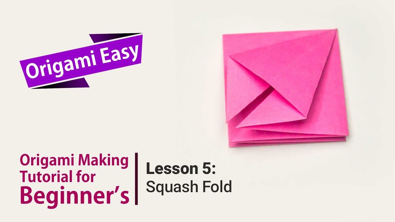 Origami Basics Lesson 5 Squash Fold YouTube