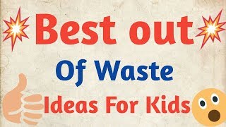 Best Out Of Waste Ideas  For kids | Unique ideas To Reuse Old Things | Craft Box