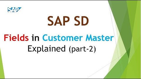 Fields in Customer Master - Explained || part-2 || SAP SD