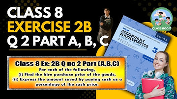 Class 8 Math Ex 2B Q2 A,B,C | Shocking Math Tricks 🤯 | Hire Purchase Solved in Steps 🚀