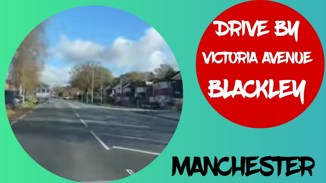BLACKLEY VICTORIA AVENUE MANCHESTER UNITED KINGDOM 🇬🇧 YouTube