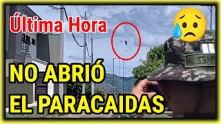IMPACTANTE VIDEO _ NO Abrió El Paracaidas Y Mira Lo Que Pasó (Ejercito Colombiano)