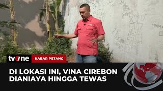 Penelusuran TKP Pembunuhan Vina dan Kekasihnya di Cirebon 8 Tahun Lalu | Kabar Petang tvOne