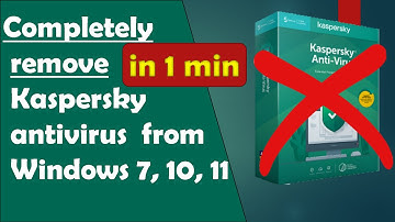 how to completely remove Kaspersky from windows