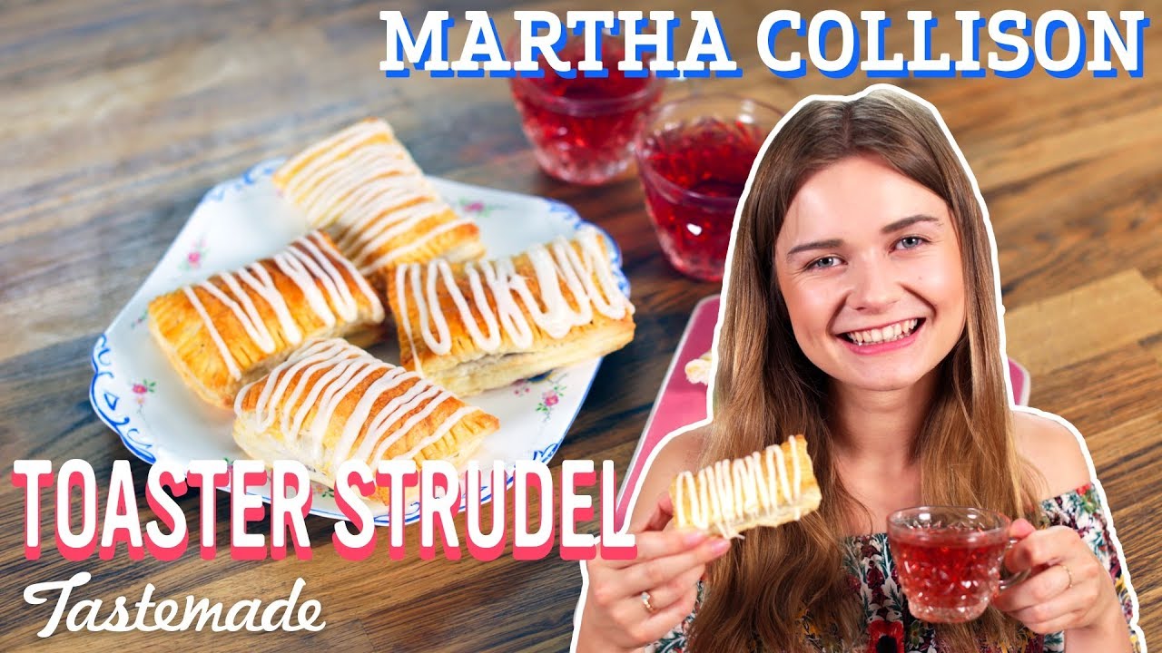 Toaster Strudel I Martha Collison | Tastemade