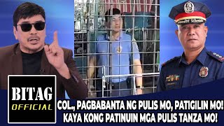 BITAG: 'COL. KAYA KO PATINUIN MGA PULIS MO SA TANZA, CAVITE! PANANAKOT NILA LAOS NA!' by BITAG OFFICIAL 382,485 views 5 days ago 17 minutes