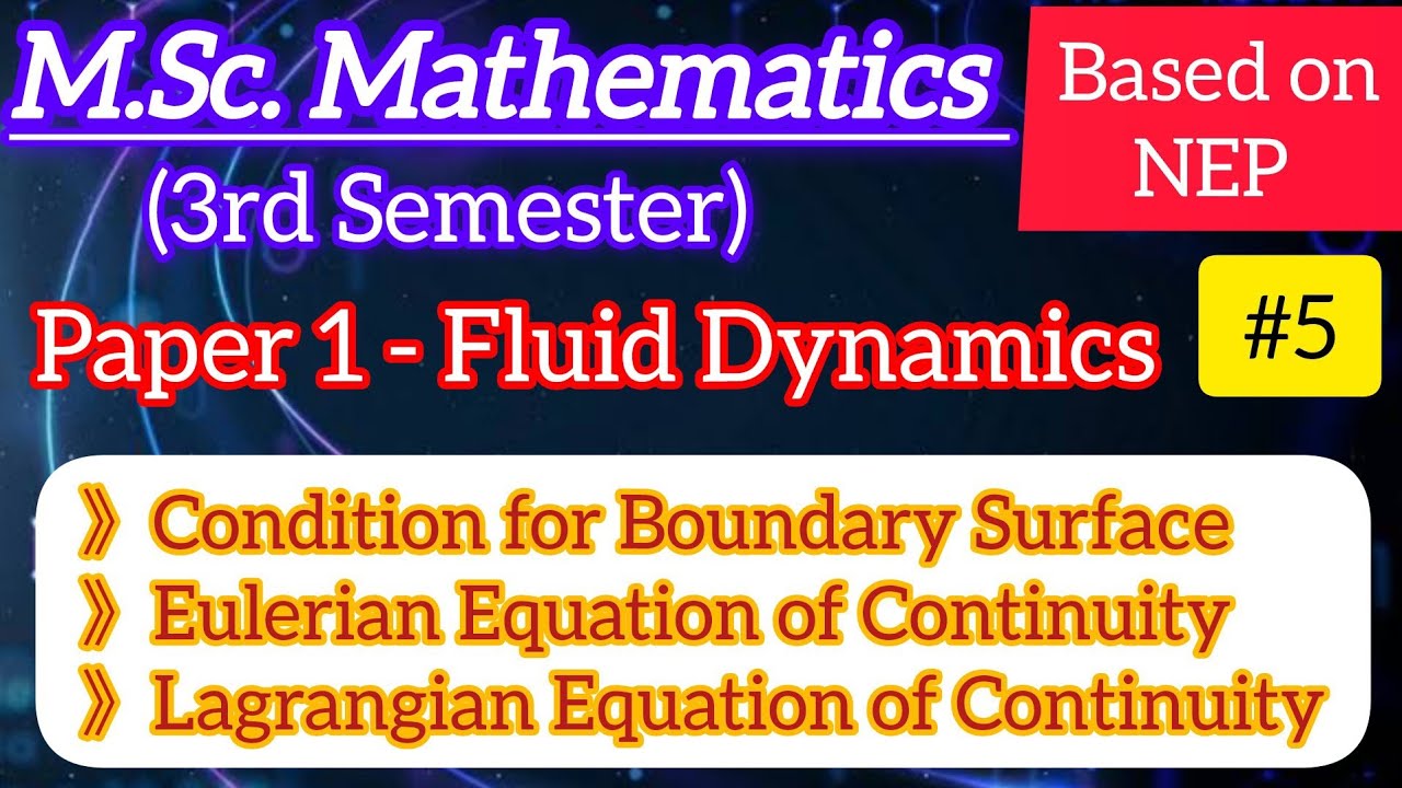Condition for Boundary Surface | Equation of Continuity by Eulerian and Lagrangian method | M.Sc.