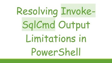 Resolving Invoke-SqlCmd Output Limitations in PowerShell