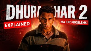 Dhurandhar 2 Trailer Breakdown! | Hidden Details & Major Concerns