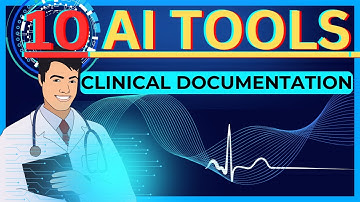 10 AI Tools Revolutionizing Clinical Documentation and Reducing Burnout