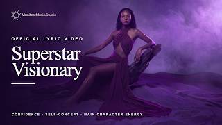 Superstar Visionary ✨ Self-Belief Affirmations | Official Lyric Video | ManifestMusic.Studio