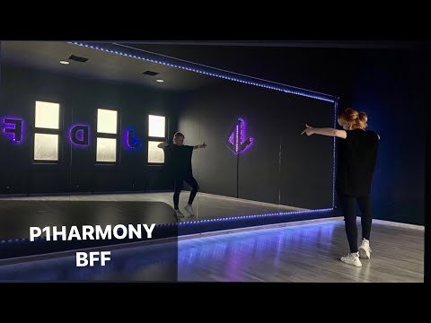 P1harmony - BFF Dance Tutorial Русский Туториал