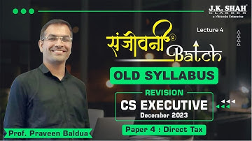 संजीवनी BATCH I DT I CS EXECUTIVE I DEC 23 #csatjkshah Lecture 4
