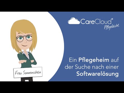 Ein Pflegeheim auf der Suche nach einer einfachen Pflegesoftwarelösung - CareCloud®