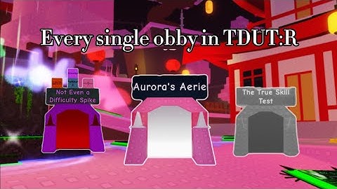 Every single obby in The Difficulty Upgrade Tree: Regrown | TDUT:R