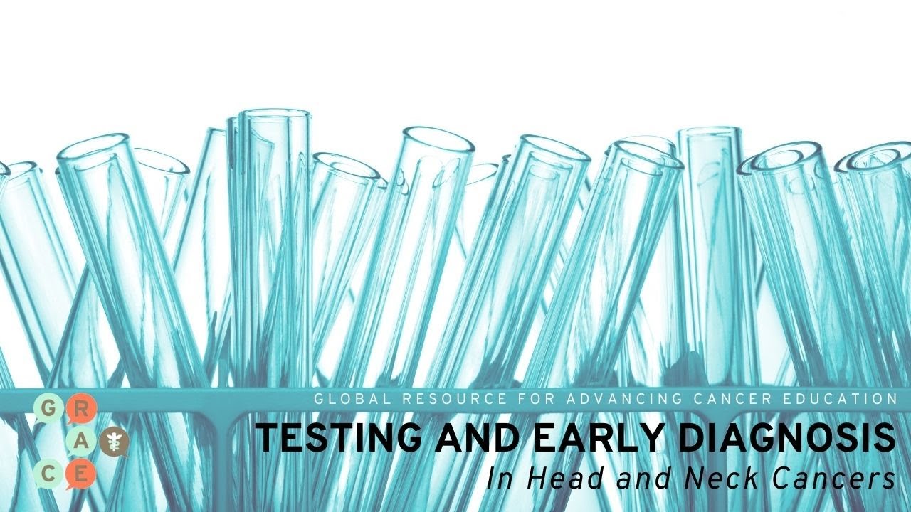 Risk Factors for Head and Neck Cancers - Testing And Early Diagnosis