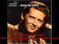 JERRY LEE LEWIS - LET'S SAY GOODBYE