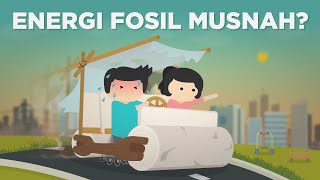 Apa Jadinya Kalau Seluruh Energi Fosil Kita Musnahkan?