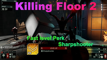 Killing Floor 2 - Fast level Perk (v1037)