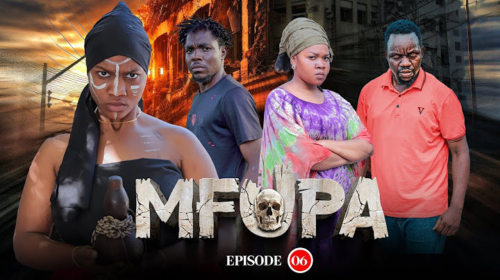 MFUPA episode 6#mwasikakosoog