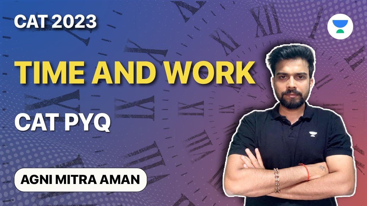 Time and work cat pyq agni mitra aman youtube