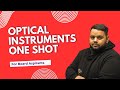🔥 Optical Instruments – One Shot Revision | Class 12 CBSE Board 2026 🔥