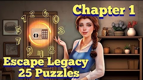 Escape Legacy: 25 Puzzles Chapter 1 Walkthrough Guide